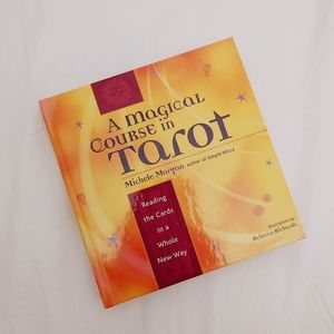 Magical Course in Tarot Book Reading the Cards in a New Way Book Michele Morgan